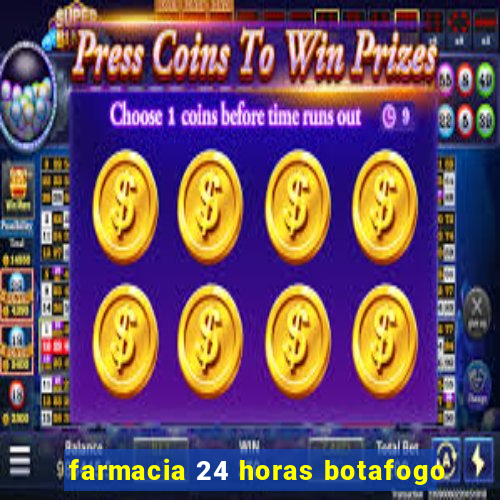 farmacia 24 horas botafogo